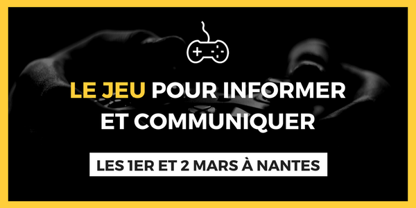 Le jeu pour informer et communiquer