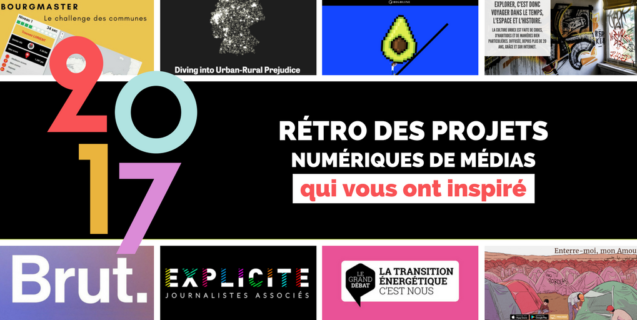 [Rétro 2017] Les projets numériques de média qui vous inspiré cette année
