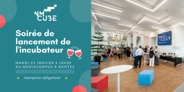 [NMCUBE] Soirée de lancement le 23 janvier : découvrez les 7 entreprises incubées !