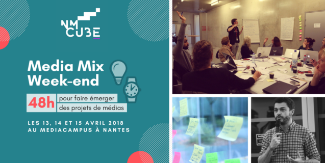 Media Mix Week-end : 48h pour imaginer les médias de demain
