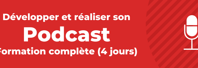 Podcast : formation complète sur 4 jours